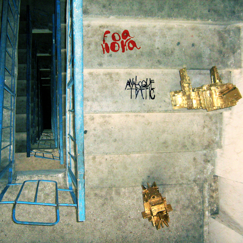 "Foa Hoka. Analogue Traffic" 2008